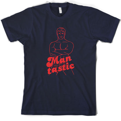 Man tastic T Shirt