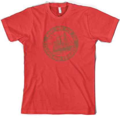 Make way for the Cleveland Steamer T Shirt