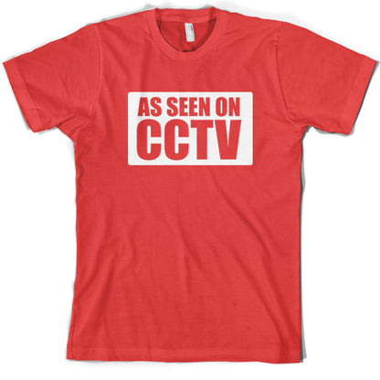 As Seen On CCTV T Shirt