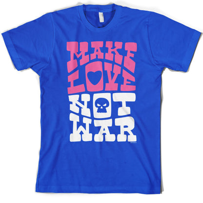 Make love not war T Shirt