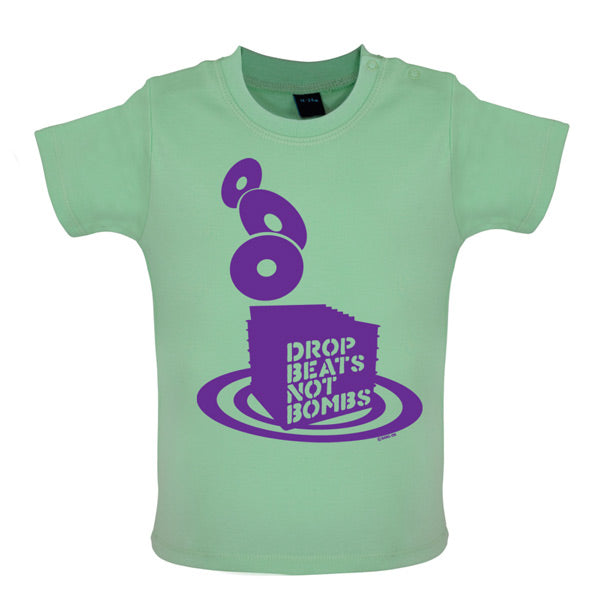 Drop beats not Bombs Baby T Shirt