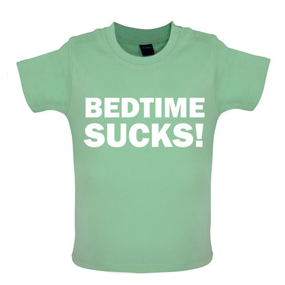 Bedtime Sucks Baby T Shirt