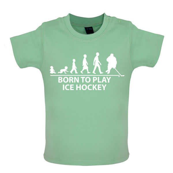 Born to play Ice Hockey Baby T Shirt