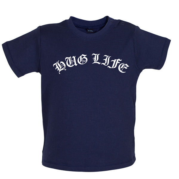 Hug life Baby T Shirt