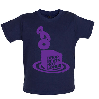Drop beats not Bombs Baby T Shirt