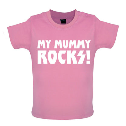 My Mummy Rocks! Baby T Shirt