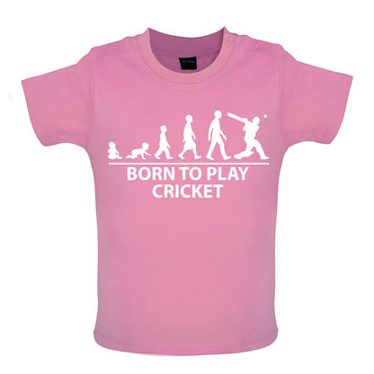 Born to play Cricket Baby T Shirt