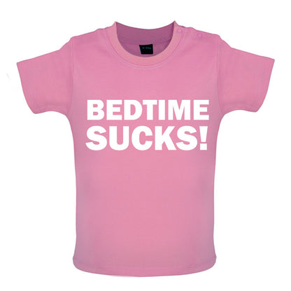 Bedtime Sucks Baby T Shirt