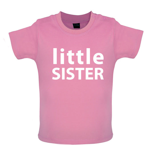 Little Sister Baby T Shirt