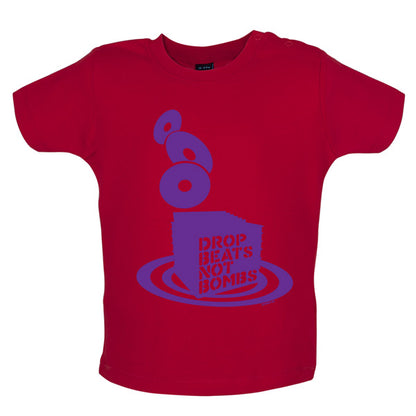 Drop beats not Bombs Baby T Shirt