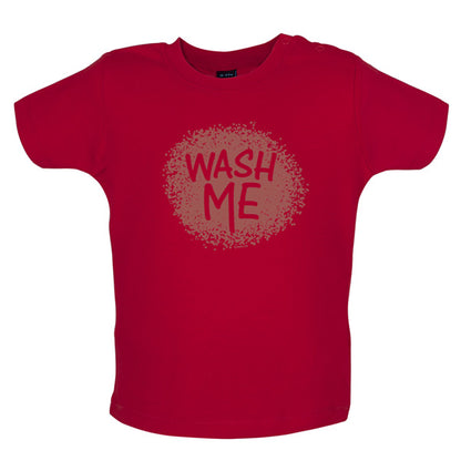 Wash me Baby T Shirt