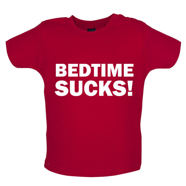 Bedtime Sucks Baby T Shirt