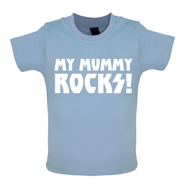 My Mummy Rocks! Baby T Shirt