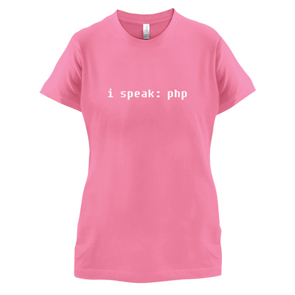 I Speak php T Shirt