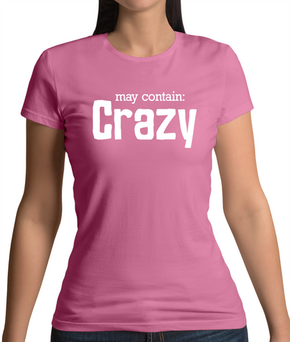 May Contain Crazy T Shirt