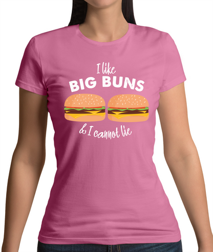 I Like Big Buns  T Shirt