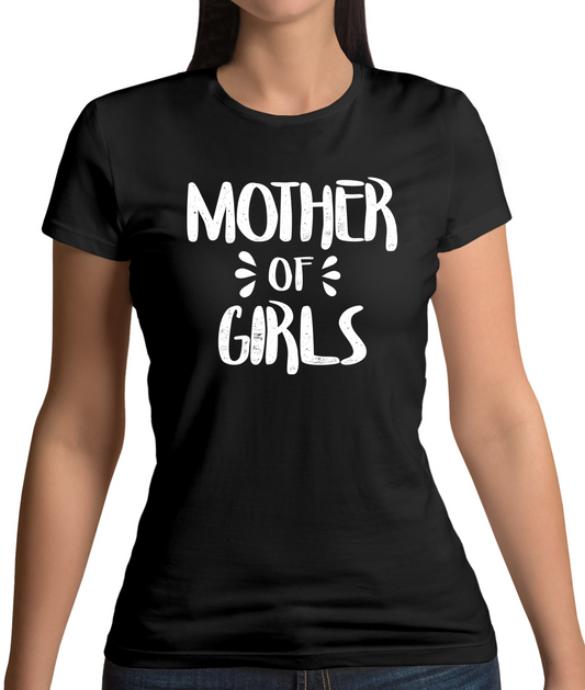 Mother Of Girls  T Shirt