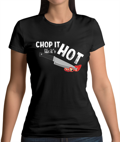 Chop It Like It's Hot T Shirt