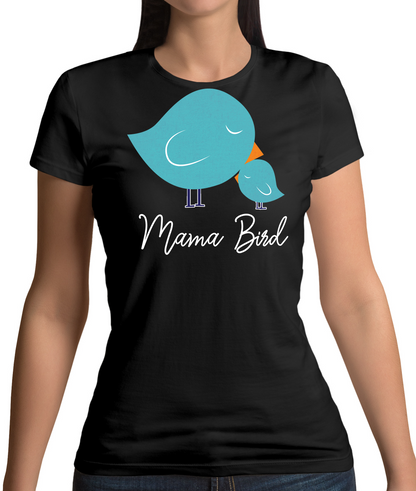 Mama Bird T Shirt