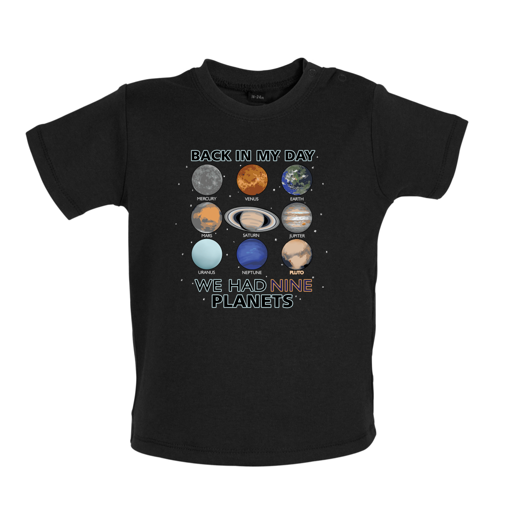 We Had Nine Planets Baby T Shirt