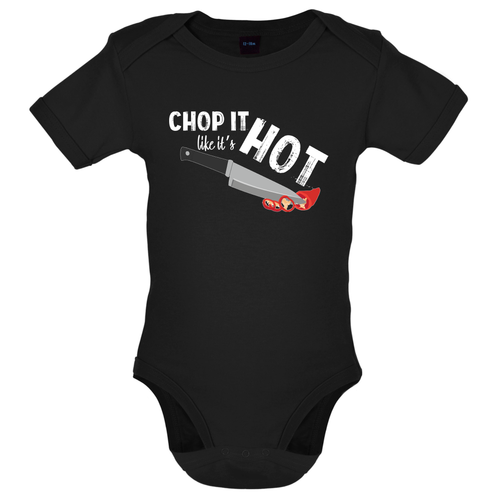 Chop It Like It's Hot Baby T Shirt