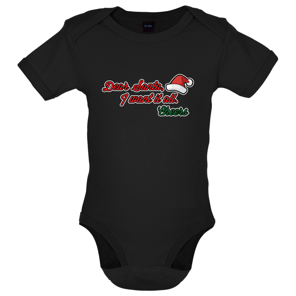 Santa I Want It All Baby T Shirt