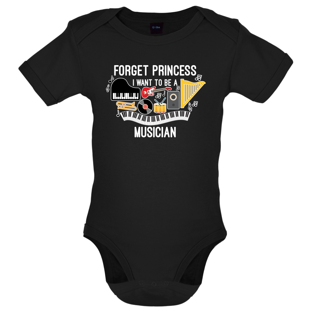 Forget Princess Musician Baby T Shirt