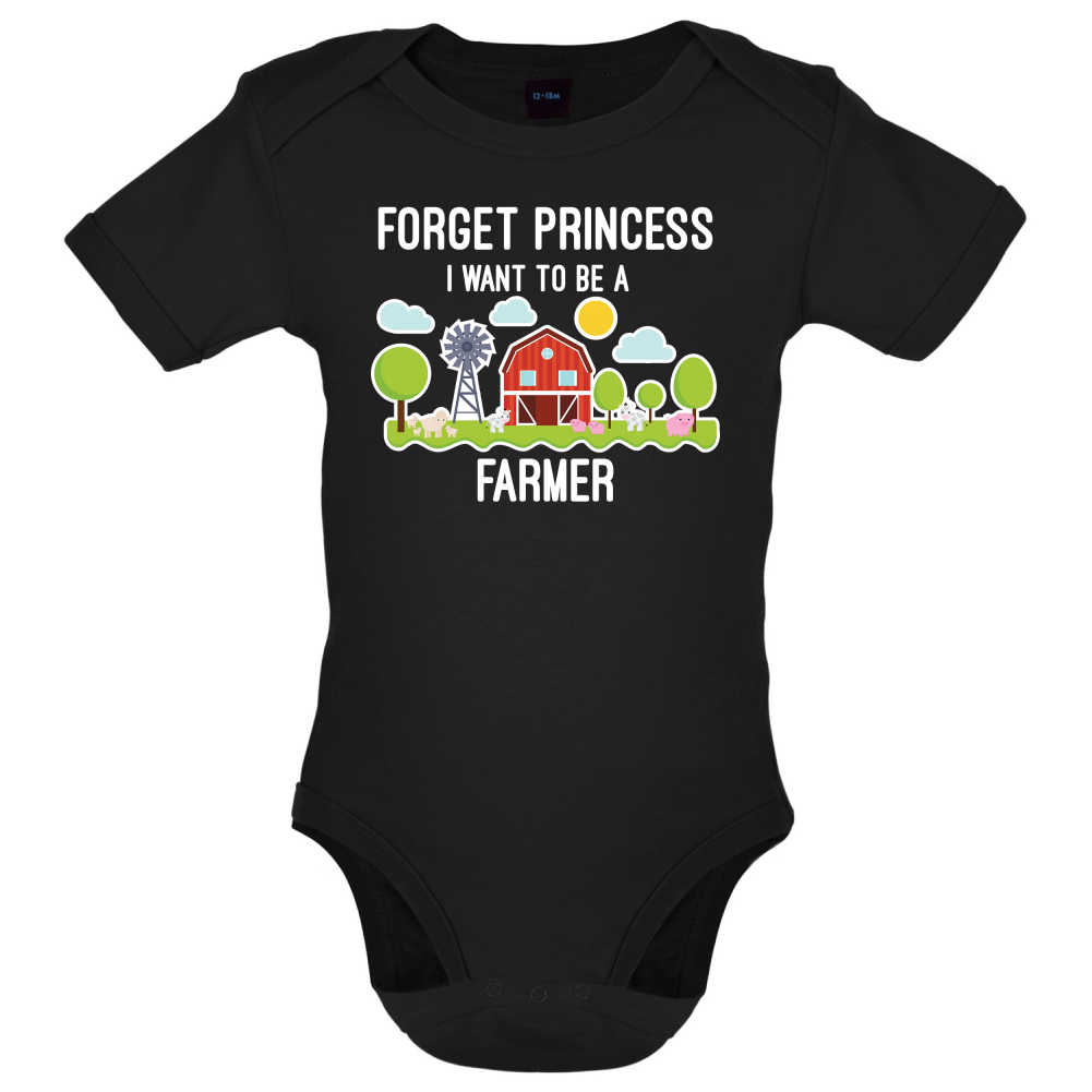 Forget Princess Farmer Baby T Shirt