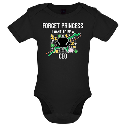 Forget Princess CEO Baby T Shirt