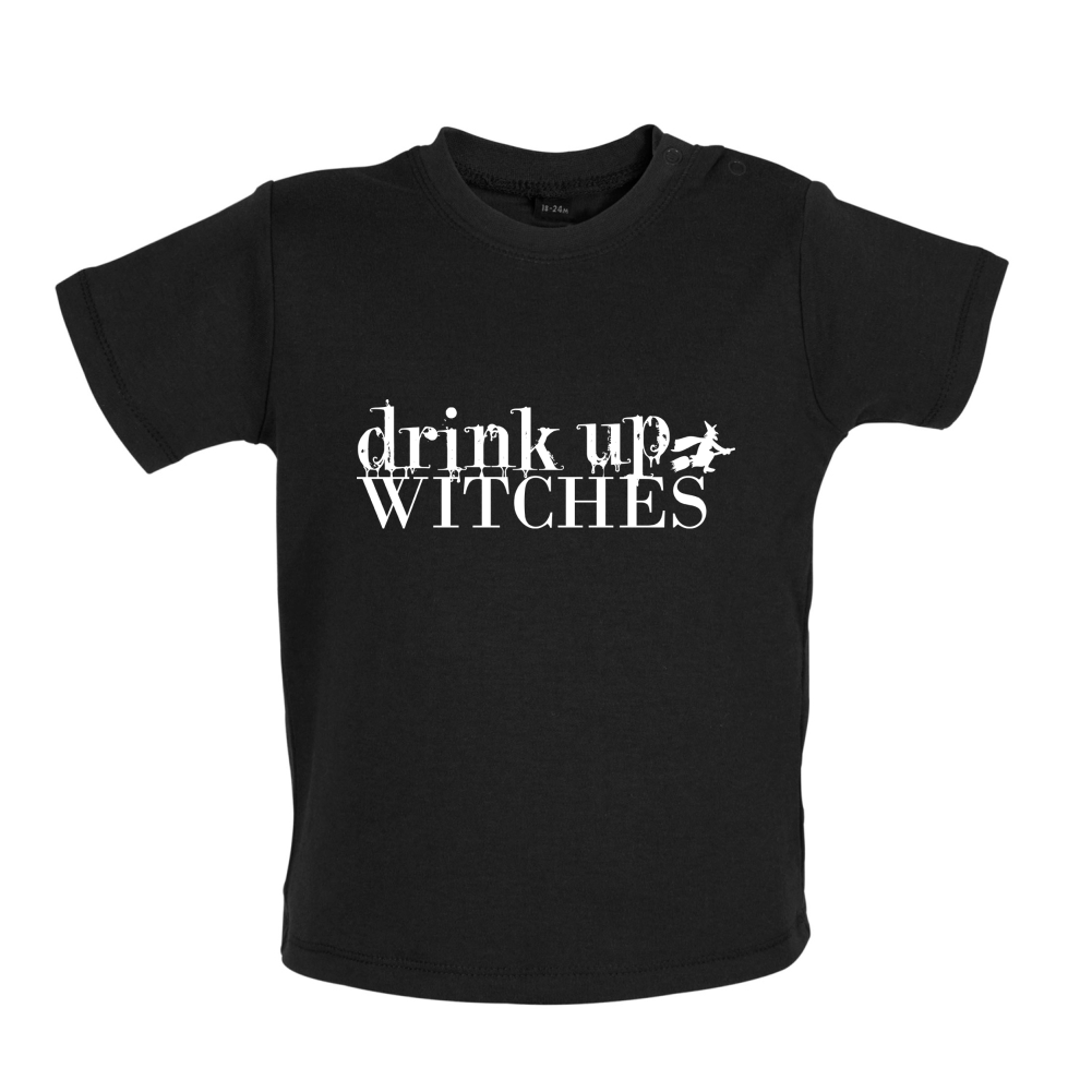 Drink Up Witches Baby T Shirt