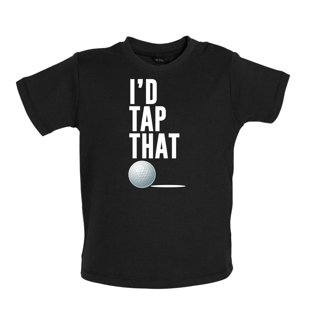 I'd Tap That Golf Baby T Shirt