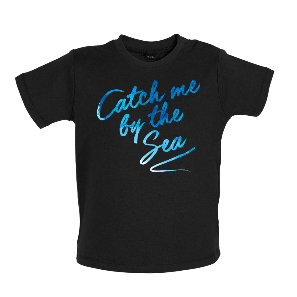 Catch Me By The Sea Baby T Shirt