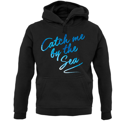 Catch Me By The Sea T Shirt