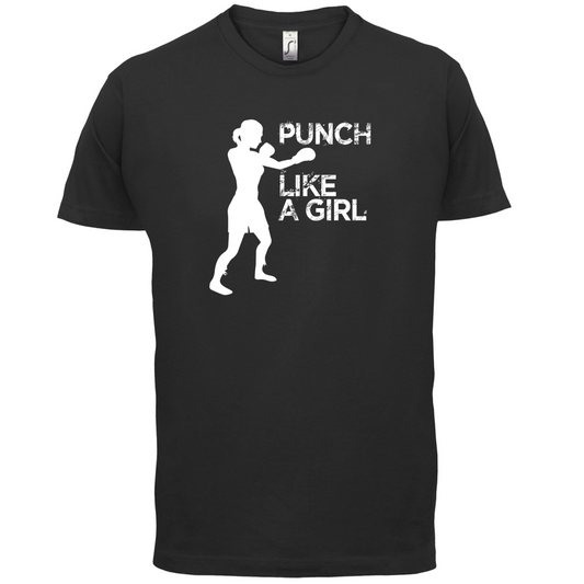 Punch Like A Girl T Shirt