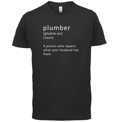 Plumber Definition T Shirt