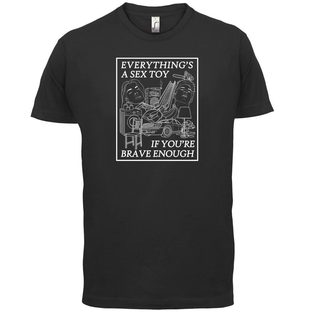 Everything's A Sex Toy T Shirt