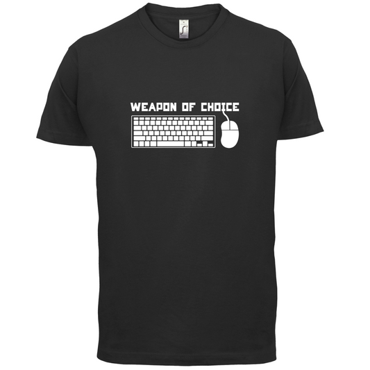 Weapon Of Choice PC T Shirt