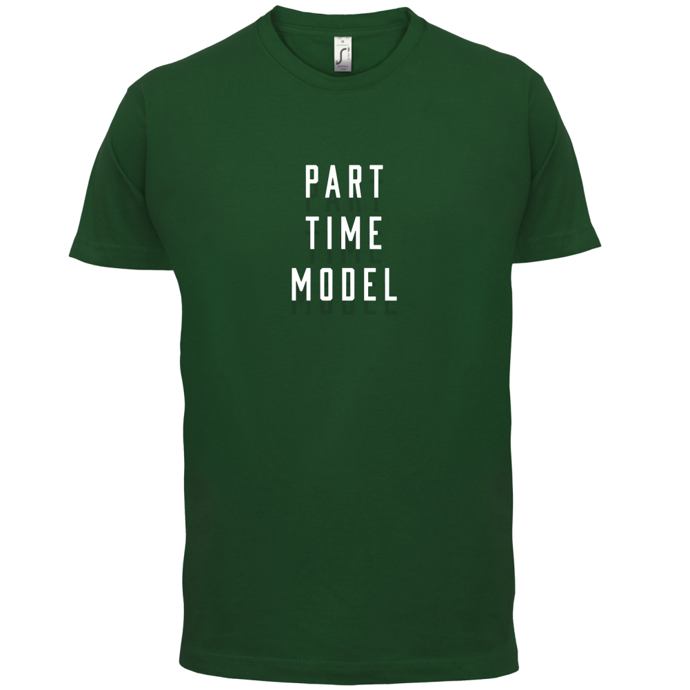 Part Time Model T Shirt