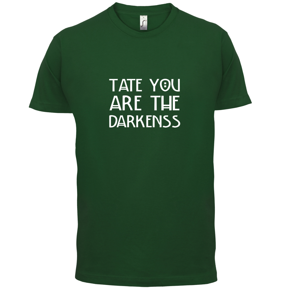 Tate You Are T Shirt