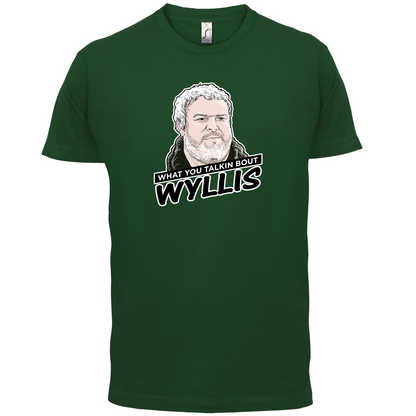 What You Talkin' Wyllis T Shirt