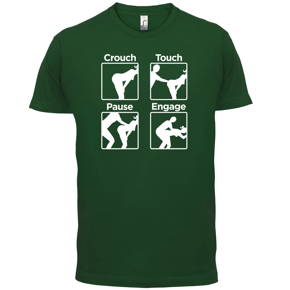 Crouch Touch Pause Engage T Shirt