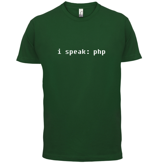 I Speak php T Shirt