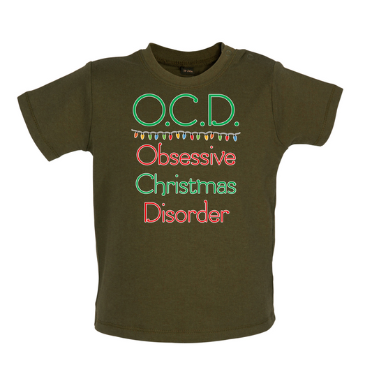 Obsessive Christmas Disorder Baby T Shirt