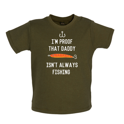 I'm Daddy Isn't Fishing  Baby T Shirt