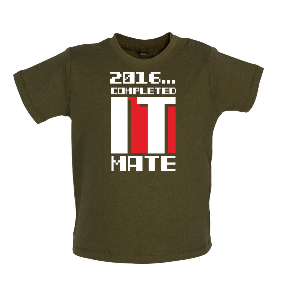 2016 Completed It Mate Baby T Shirt