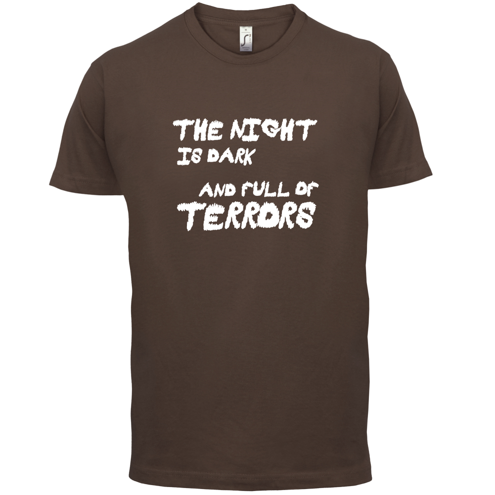 The Night Is Dark And Full Of Terrors T Shirt