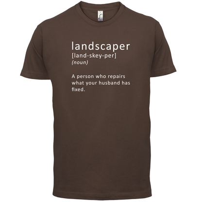 Landscaper Defintion T Shirt