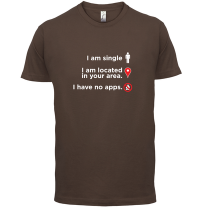 Single In Your Area T Shirt