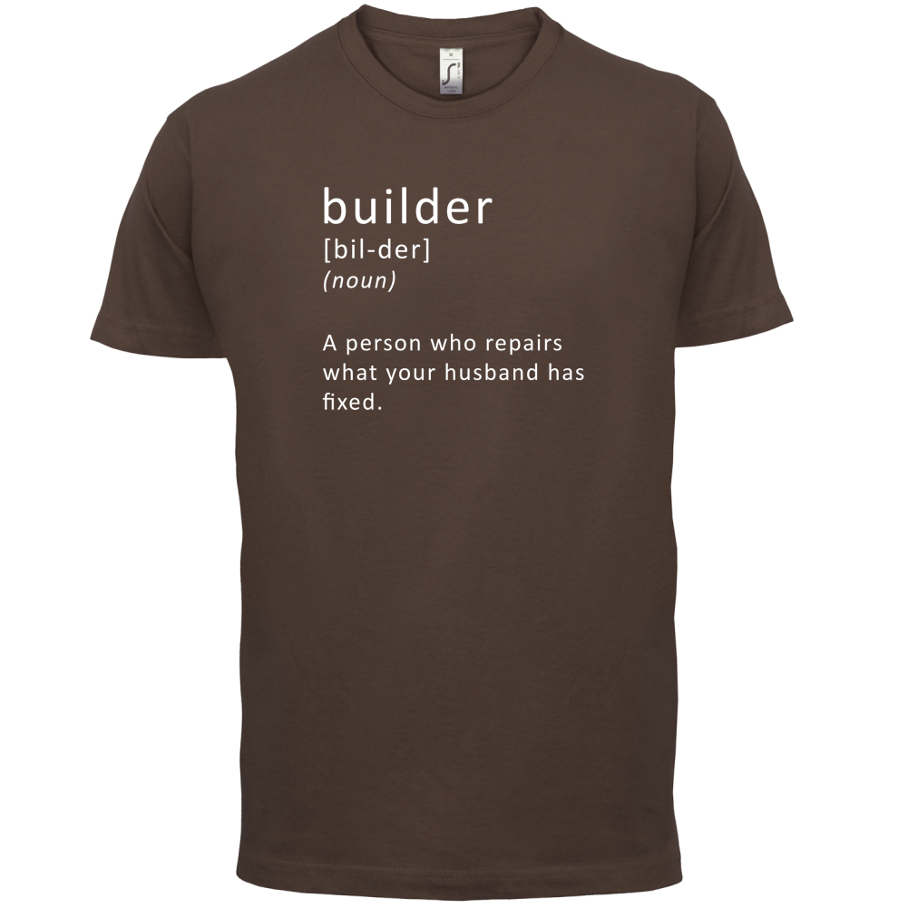 Builder Definition T Shirt