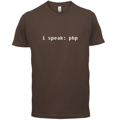 I Speak php T Shirt